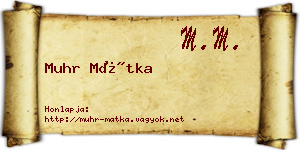 Muhr Mátka névjegykártya